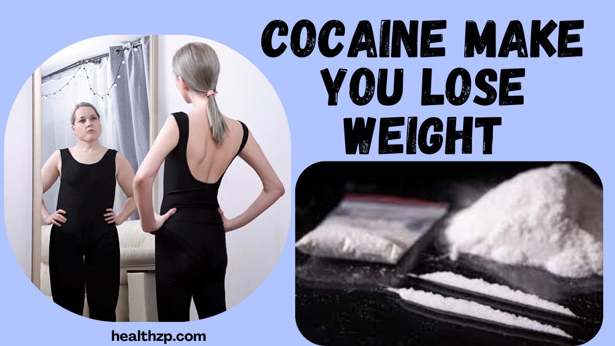Does cocaine make you lose weight?